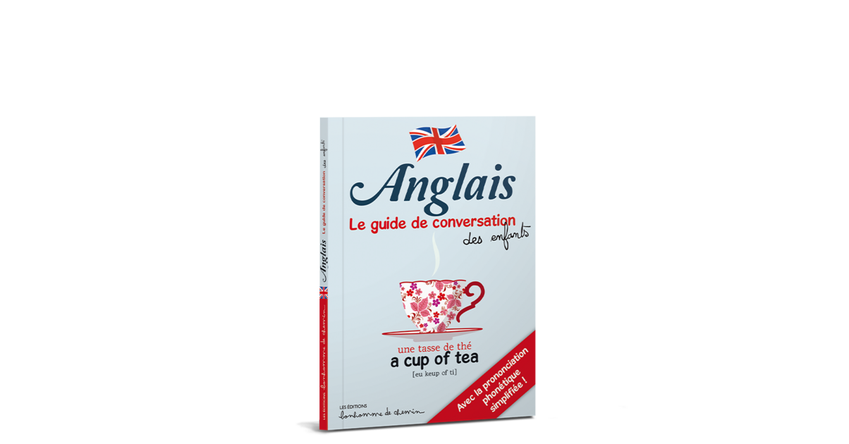 Anglais, le guide de conversation illustré - Guides de conversation